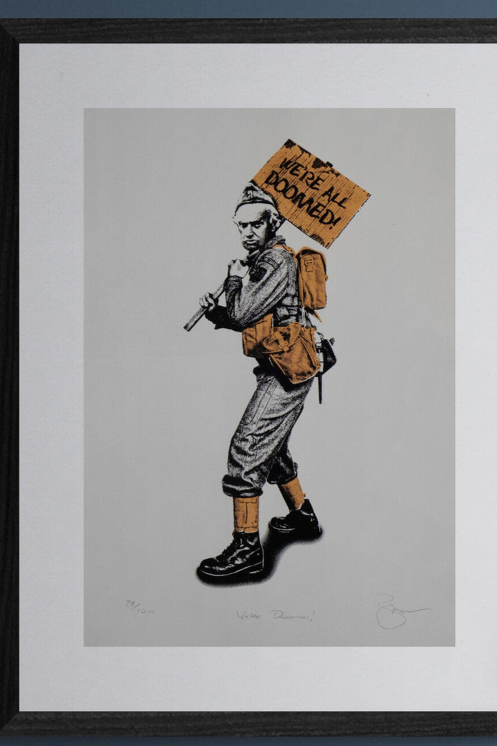 Featuring Private Fraser from iconic British comedy classic Dads Army holding a placard with one of his catchphrases, "We're doomed!"