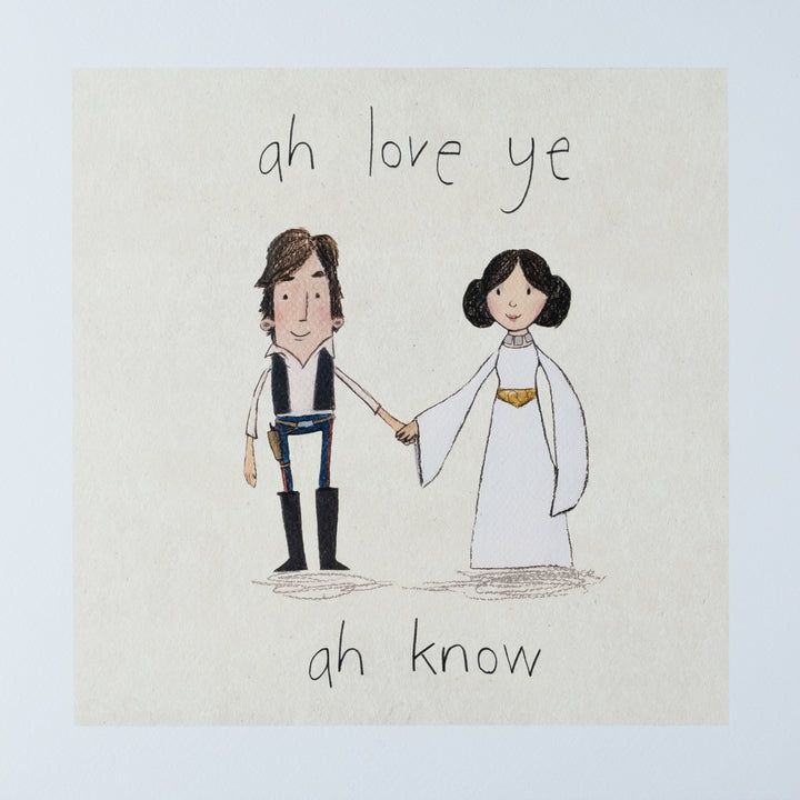 han solo and princess leia holding hands with the quote from the film saying I love you I know, illustration in colour art print 