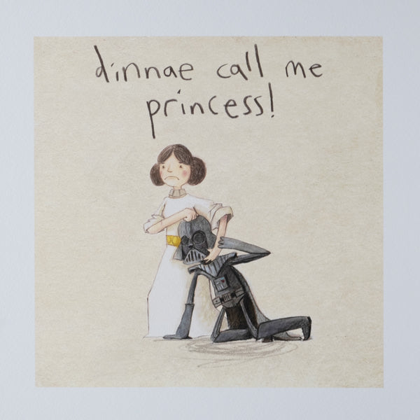 Dinnae Call Me Princess