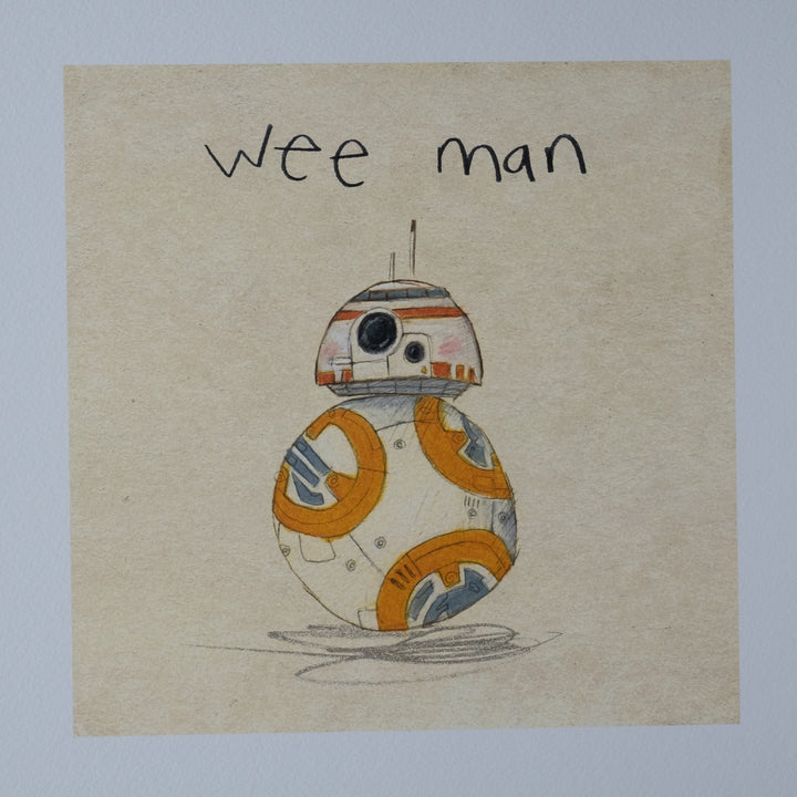 colourful illustration of bb8 droid from starwars with text saying wee man 