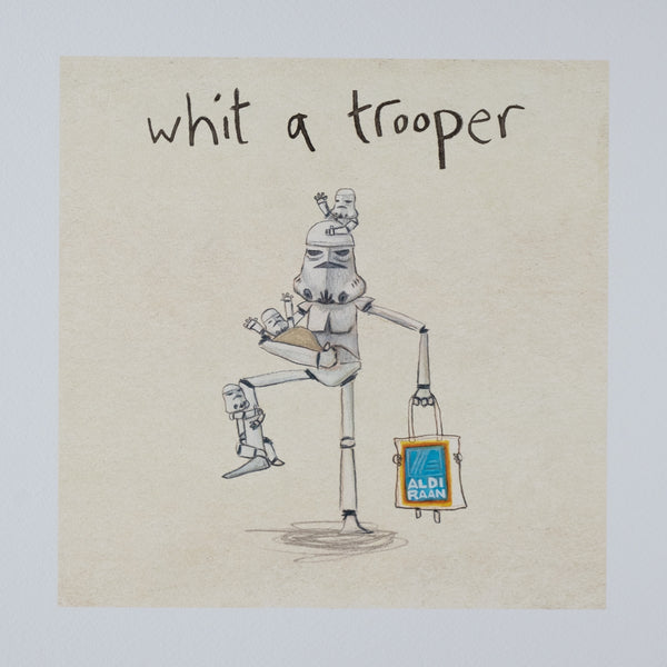 Whit a Trooper!